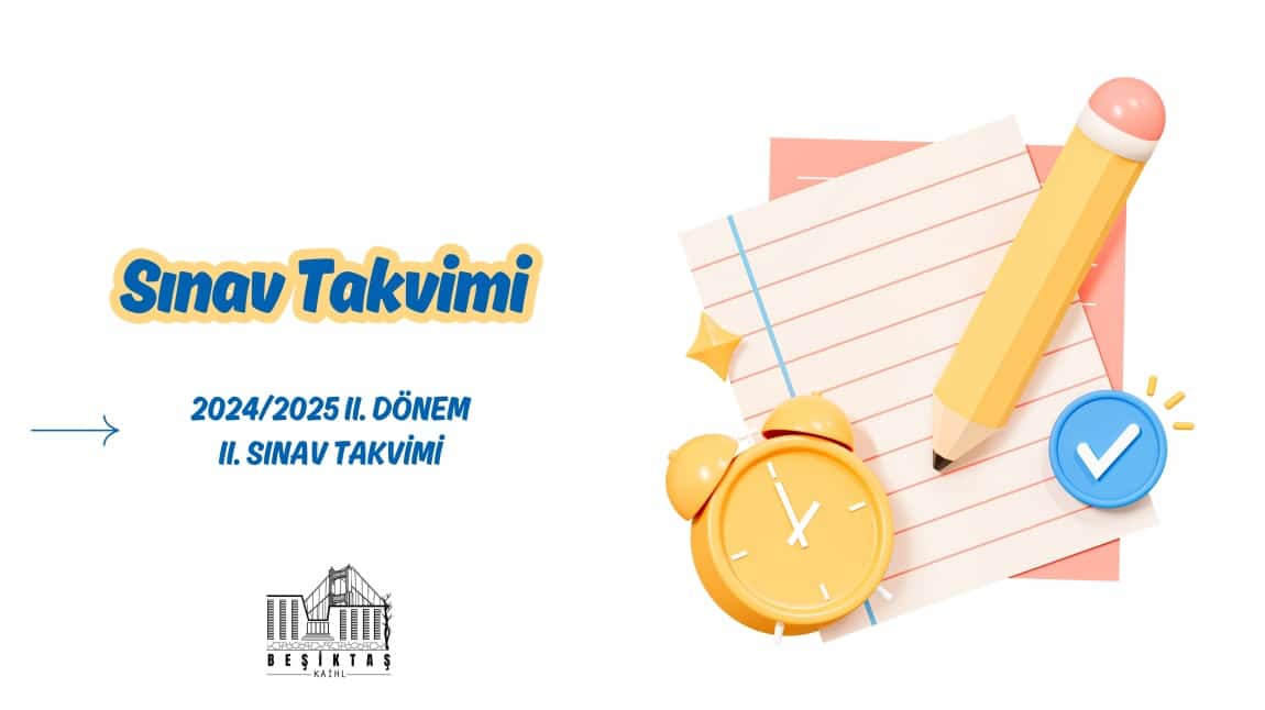 2024/2025 II. Dönem II. Sınav Takvimi